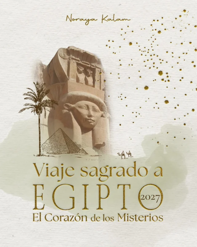 Egipto fue concebido como un reflejo de las fuerzas celestes, un santuario del cosmos.
En plena transformación y elevación de la consciencia colectiva, la sabiduría del Antiguo Egipto (Khemet) resurge y llama a nuestro corazón para ayudarnos a elevar nuestra conciencia, a recordar nuestro origen y cuidar nuestra humanidad. Pues es elevando nuestra conciencia como podemos crear juntos el mundo más hermoso que podamos imaginar. Ahora, el corazón nos llama a peregrinar de nuevo. 13 días, 12 noches.𓂀 5 visitas privadas:𓇼 La Gran Esfinge (apertura)
𓇼 Capilla de Sekhmet
𓇼 Capilla de las 7 Puertas
𓇼 Templo de Isis
𓇼 La Gran Pirámide (cierre)𓂀 Crucero privado en Dahabiya de 5 días y 4 noches, conectando íntimamente con el poder regenerador del sagrado Nilo.
𓂀 Clases únicas de metafísica egipcia, guía y acompañamiento espiritual con Noraya.
𓂀 Transmisión de Sonido Sagrado, que despierta en nosotros memorias de nuestro origen y abre nuevos niveles de entendimiento de la experiencia humana, más allá de la mente lineal.
𓂀 Oráculo, journaling, meditaciones y dinámicas grupales.Khemet no es sólo una tierra ancestral, es un estado de conciencia que trasciende lo que conocemos como “Tiempo”. Nos pone cara a cara frente al Misterio. Penetra en el hueso, en la raíz de todo aquello que somos y no sabíamos que somos. Nos transforma a nivel celular. Nos recuerda que, al igual que sus templos, estamos hechos de capas, todas coexistiendo a la vez. Por eso, este es un viaje del alma para reCORdar: cómo es vivir en armonía con la naturaleza y el cosmos y cómo crear belleza al servicio del orden cósmico. De manera sagrada.📆 Del 28 de marzo al 9 de abril 2027.
Inscripciones abiertas. Link en la bio.
Detalles escribiendo a info@norayakalam.com#egipto #viajesagrado #viajeiniciatico #viajedelalma #khemet